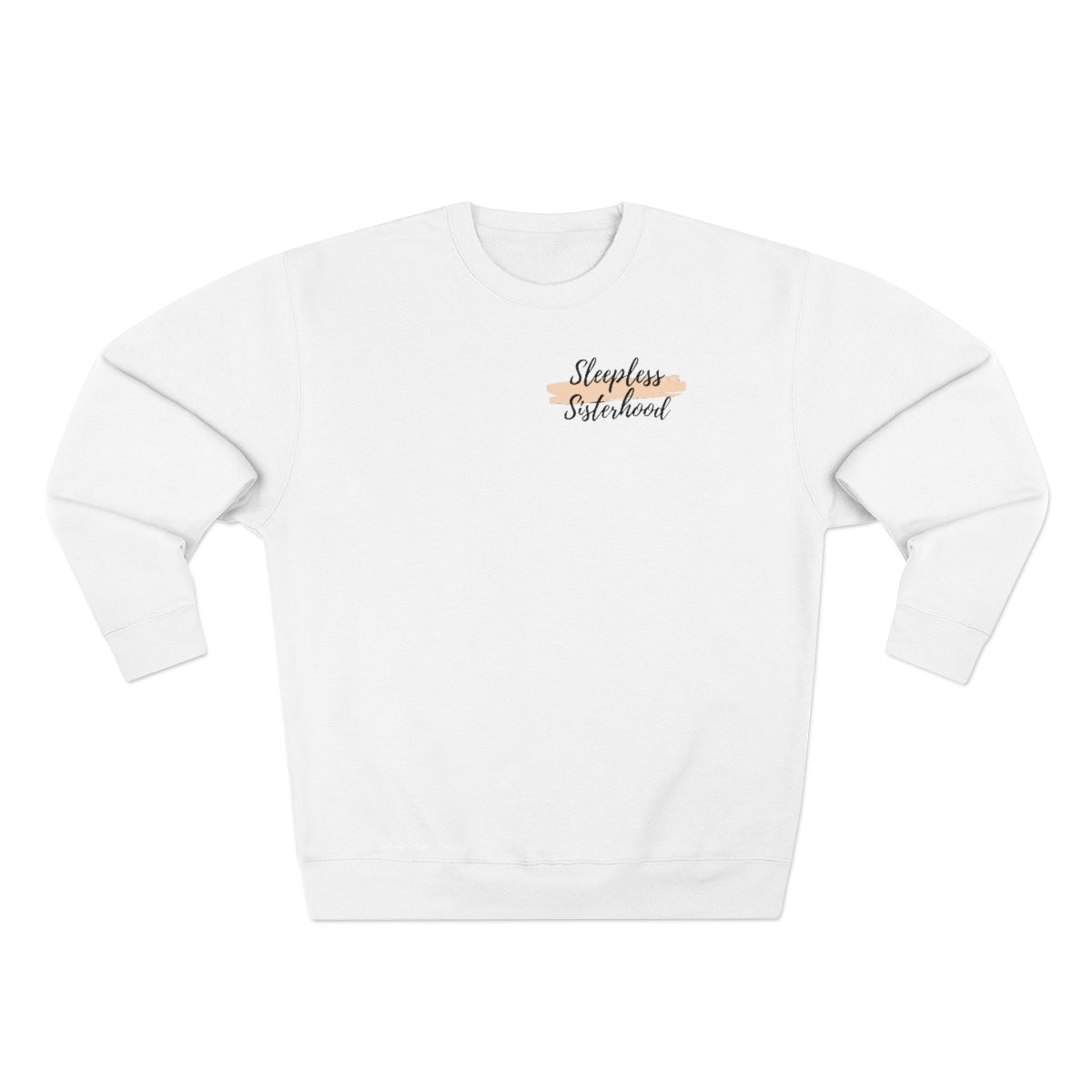 Sleepless Sisterhood Premium Crewneck Sweatshirt