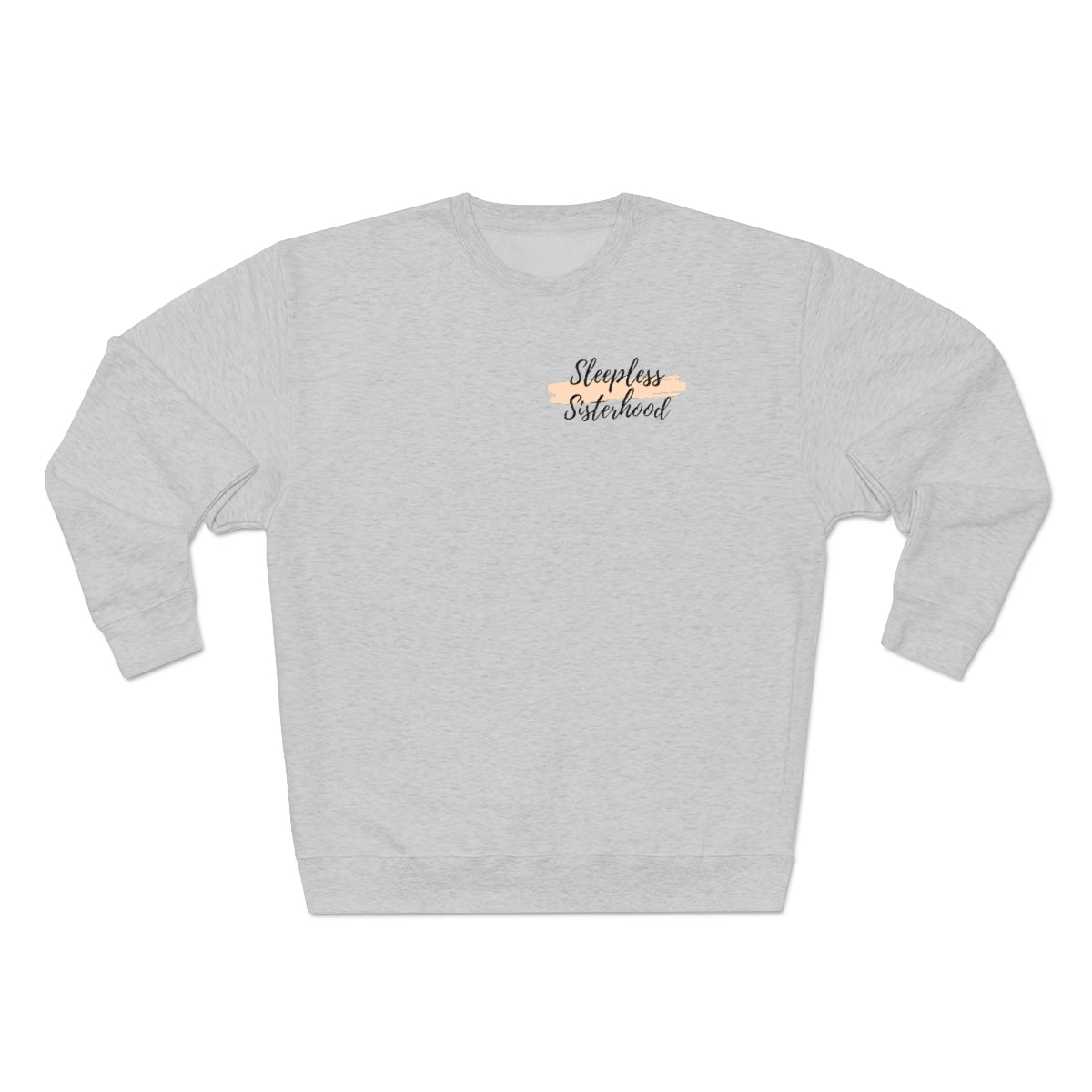 Sleepless Sisterhood Premium Crewneck Sweatshirt